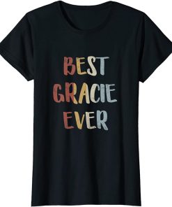 Womens Best Gracie Ever Retro Vintage First Name Gift T-Shirt