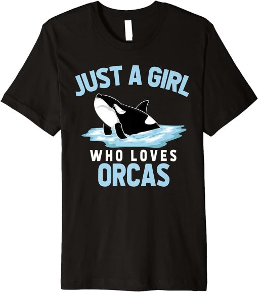 Animal Killer Whale Lover Women Just A Girl Who Loves Orcas Premium T-Shirt